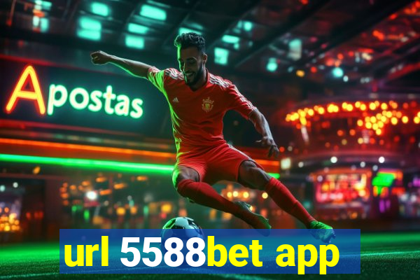 url 5588bet app